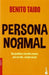 Portada del libro PERSONA NORMAL: UNA GRANDIOSA E INCREIBLE AVENTURA PARA SER TODO...EXCEPTO NORMA - Compralo en Aristotelez.com