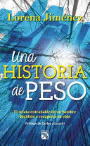 Portada del libro UNA HISTORIA DE PESO - Compralo en Aristotelez.com
