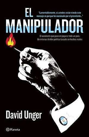 Portada del libro EL MANIPULADOR / DAVID UNGER ; [TRADUCCIÓN, SUSANA OLIVARES BARI]. - Compralo en Aristotelez.com