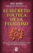 Portada del libro EL SECRETO TOLTECA DE LA FELICIDAD - Compralo en Aristotelez.com