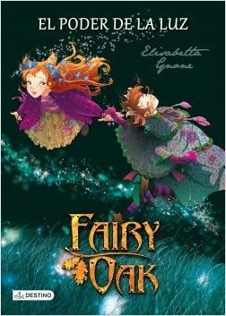 Portada del libro FAIRY OAK. EL PODER DE LA LUZ - Compralo en Aristotelez.com