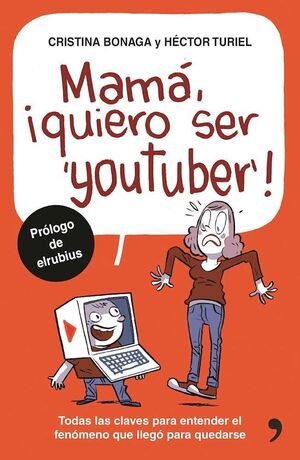 Portada del libro MAMÁ, QUIERO SER YOUTUBER - Compralo en Aristotelez.com