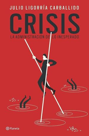 Portada del libro CRISIS: LA ADMINISTRACIÓN DE LO INESPERADO - Compralo en Aristotelez.com
