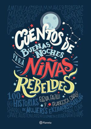 Portada del libro CUENTOS DE BUENAS NOCHES PARA NIÑAS REBELDES 1 - Compralo en Aristotelez.com