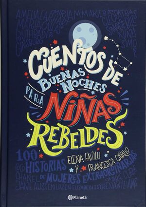 Portada del libro CUENTOS DE BUENAS NOCHES PARA NIÑAS REBELDES 1 (TAPA DURA) - Compralo en Aristotelez.com