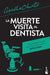 La Muerte Visita Al Dentista. Tenemos las tres B: bueno, bonito y barato, compra en Aristotelez.com