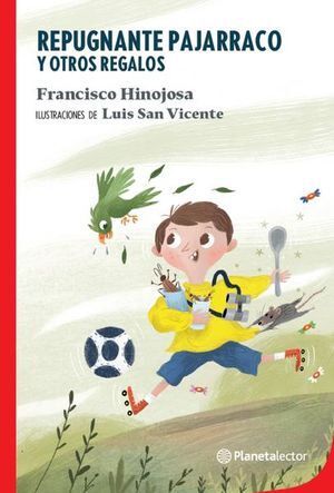 Portada del libro REPUGNANTE PAJARRACO Y OTROS REGALOS - Compralo en Aristotelez.com