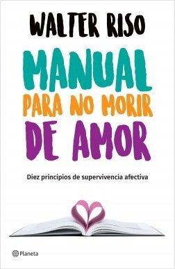 Portada del libro MANUAL PARA NO MORIR DE AMOR - Compralo en Aristotelez.com