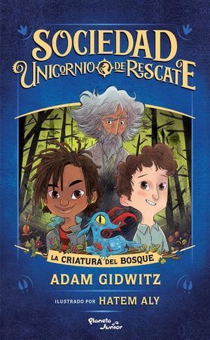 Portada del libro SOCIEDAD UNICORNIO DE RESCATE. LA CRIATURA DEL BOSQUE - Compralo en Aristotelez.com