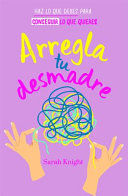 Portada del libro ARREGLA TU DESMADRE - Compralo en Aristotelez.com