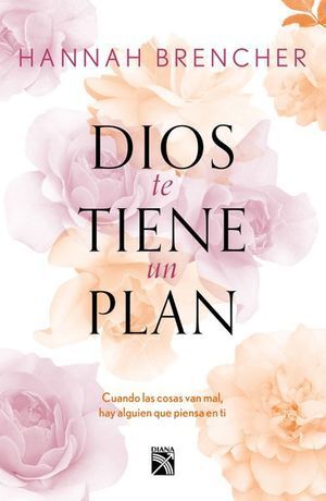 Portada del libro DIOS TE TIENE UN PLAN - Compralo en Aristotelez.com
