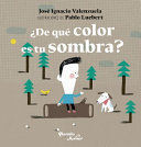 Portada del libro ¿DE QUE COLOR ES TU SOMBRA? - Compralo en Aristotelez.com