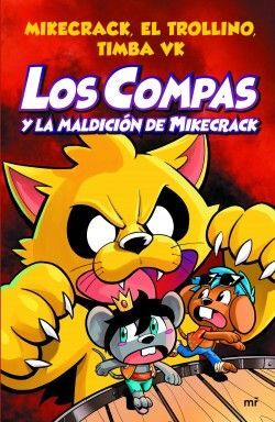 Portada del libro LOS COMPAS 4: Y LA MALDICIÓN DE MIKECRACK - Compralo en Aristotelez.com