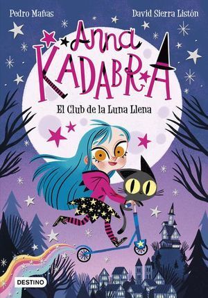 Portada del libro ANNA KADABRA 1: EL CLUB DE LA LUNA LLENA - Compralo en Aristotelez.com