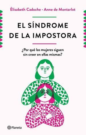 El Sindrome De La Impostora. Tenemos los envíos más rápidos a todo el país. Compra en Aristotelez.com.