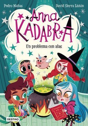 Portada del libro ANNA KADABRA 2: UN PROBLEMA CON ALAS - Compralo en Aristotelez.com