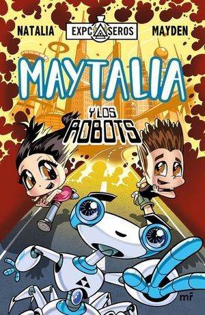 Portada del libro MAYTALIA Y LOS ROBOTS - Compralo en Aristotelez.com