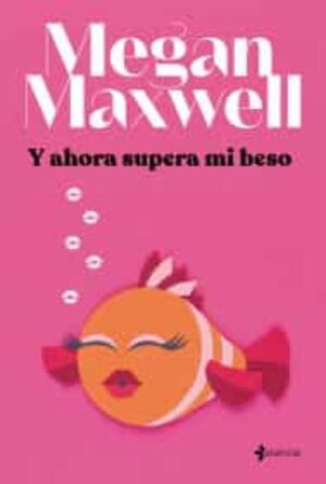 Portada del libro Y AHORA SUPERA MI BESO - Compralo en Aristotelez.com