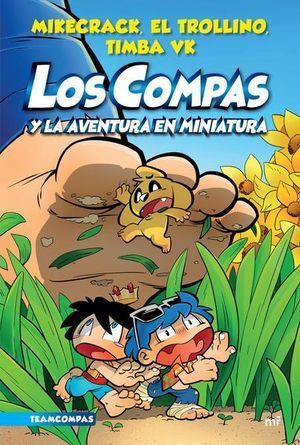 Portada del libro LOS COMPAS 8: Y LA AVENTURA EN MINIATURA - Compralo en Aristotelez.com