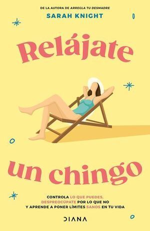 Portada del libro RELAJATE UN CHINGO - Compralo en Aristotelez.com