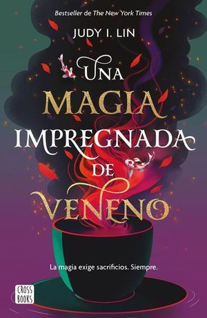 Portada del libro UNA MAGIA IMPREGNADA DE VENENO - Compralo en Aristotelez.com