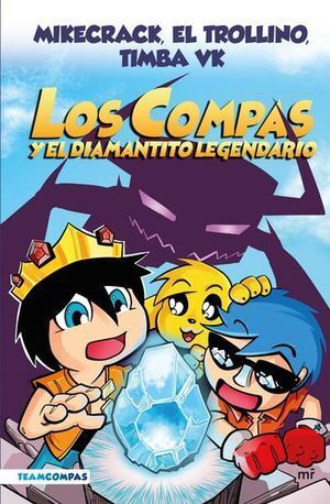 Portada del libro LOS COMPAS 1: Y EL DIAMANTITO LEGENDARIO (EDICION A COLOR) - Compralo en Aristotelez.com