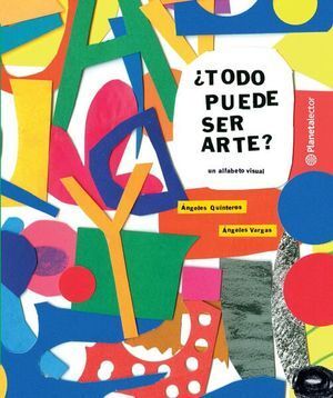 Portada del libro ¿TODO PUEDE SER ARTE? - Compralo en Aristotelez.com