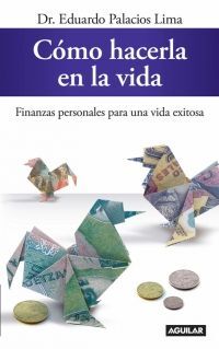 Portada del libro COMO HACERLA EN LA VIDA - Compralo en Aristotelez.com