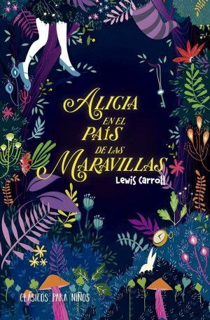 Clasicos Para Niños Alicia En El Pais De Las Maravillas. No salgas de casa, compra en Aristotelez.com