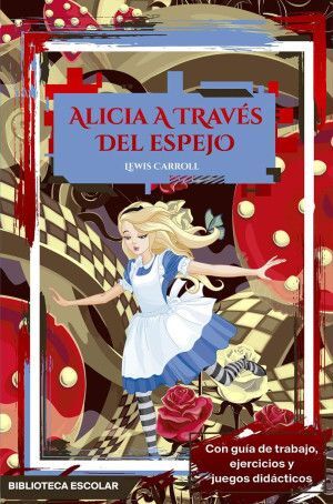 Biblioteca Escolar - Alicia A Traves Del Espejo Adaptacion. Compra hoy, recibe mañana a primera hora. Paga con tarjeta o contra entrega.