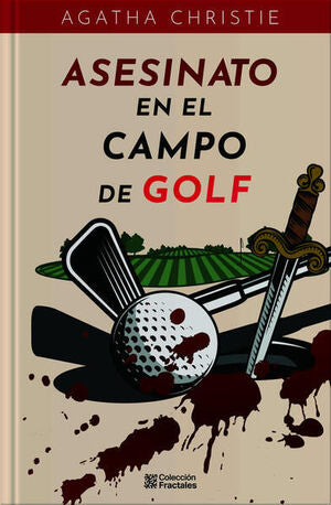 Asesinato En El Campo De Golf. Lo último en libros está en Aristotelez.com