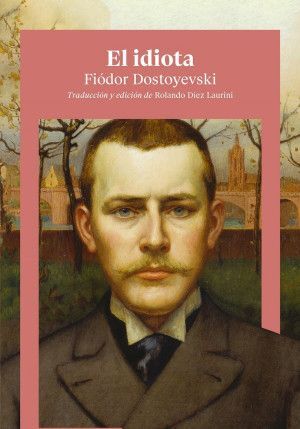 El Idiota. Explora los mejores libros en Aristotelez.com