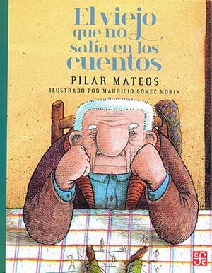 Compra El Viejo Que No Salia En Los Cuentos en click.gt