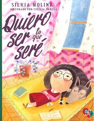 Quiero Ser La Que Seré. Lo último en libros está en Aristotelez.com