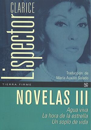 Novelas Iii. Agua Viva - La Hora De La Estrella - Un Soplo De Vida. Encuentre miles de productos a precios increíbles en Aristotelez.com.