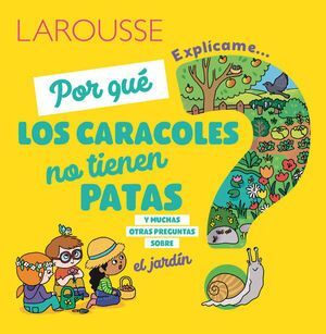 Portada del libro EXPLICAME... POR QUÉ LOS CARACOLES NO TIENEN PATAS - Compralo en Aristotelez.com