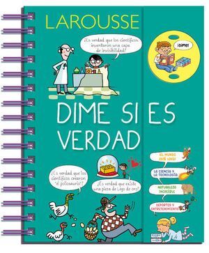 Larousse: Dime Si Es Verdad. La variedad más grande de libros está Aristotelez.com