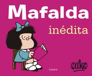 Mafalda Inédita. Encuentre accesorios, libros y tecnología en Aristotelez.com.