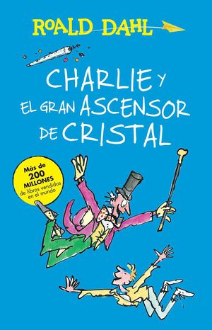 Charlie Y El Ascensor De Cristal. Compra desde casa de manera fácil y segura en Aristotelez.com