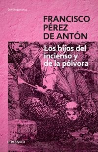 Los Hijos Del Incienso Y De La Pólvora. Envíos a toda Guatemala, compra en Aristotelez.com.