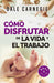 Portada del libro COMO DISFRUTAR DE LA VIDA Y DEL TRABAJO - Compralo en Aristotelez.com