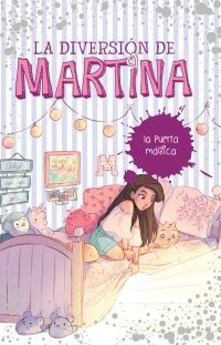 Diversion De Martina 3. La Puerta Magica. Obtén 5% de descuento en tu primera compra. Recibe en 24 horas.