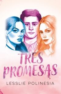 Tres Promesas . La variedad más grande de libros está Aristotelez.com