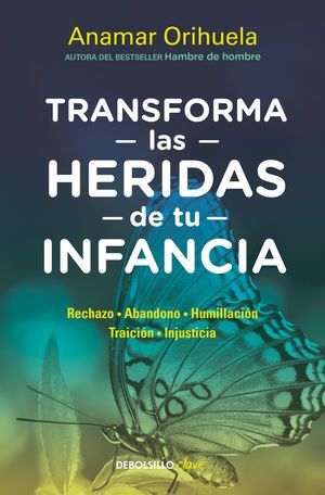 Transforma Las Heridas De Tu Infancia. Todo lo que buscas lo encuentras en Aristotelez.com.