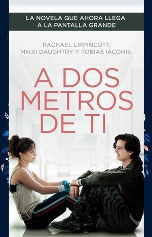 Portada del libro A DOS METROS DE TI (EDICION PELICULA) - Compralo en Aristotelez.com