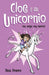 Portada del libro CLOE Y SU UNICORNIO 1: UNA AMIGA MUY ESPECIAL - Compralo en Aristotelez.com