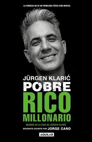 Portada del libro JURGEN KLARIC. POBRE RICO MILLONARIO - Compralo en Aristotelez.com