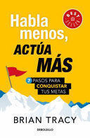 Compra Habla Menos, Actua Mas en click.gt