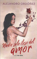 Nadie Sale Ileso Del Amor . Lo último en libros está en Aristotelez.com