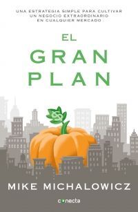 Gran Plan, El.  Una Estrategia Simple Para Cultivar Un Negocio Extraordinario En. Encuentre miles de productos a precios increíbles en Aristotelez.com.